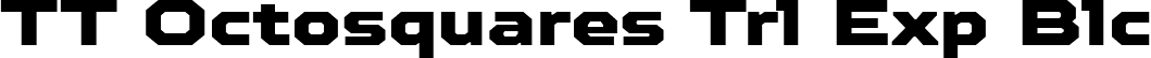 TT Octosquares Trl Exp Blc font | TT Octosquares Trial Expanded Black.ttf