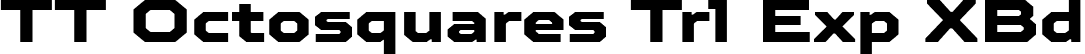 TT Octosquares Trl Exp XBd font | TT Octosquares Trial Expanded ExtraBold.ttf