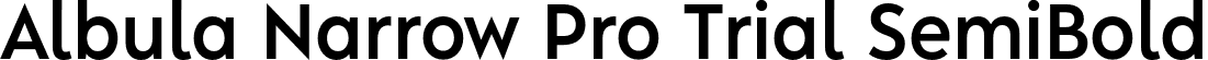 Albula Narrow Pro Trial SemiBold font | AlbulaNarrowPro-Trial-SemiBold.otf