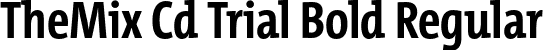 TheMix Cd Trial Bold Regular font | TheMixCd-7_Bold_TRIAL.otf