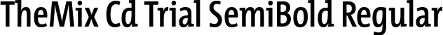 TheMix Cd Trial SemiBold Regular font | TheMixCd-6_SemiBold_TRIAL.otf