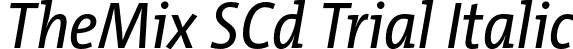 TheMix SCd Trial Italic font | TheMixSCd-5_PlainItalic_TRIAL.otf