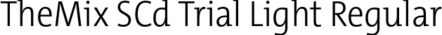 TheMix SCd Trial Light Regular font | TheMixSCd-3_Light_TRIAL.otf