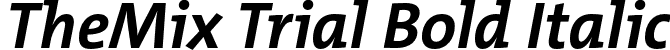 TheMix Trial Bold Italic font | TheMix-7_BoldItalic_TRIAL.otf