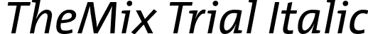 TheMix Trial Italic font | TheMix-5_PlainItalic_TRIAL.otf