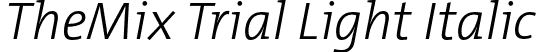 TheMix Trial Light Italic font | TheMix-3_LightItalic_TRIAL.otf