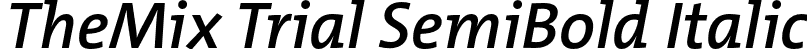 TheMix Trial SemiBold Italic font | TheMix-6_SemiBoldItalic_TRIAL.otf