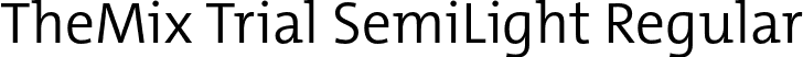 TheMix Trial SemiLight Regular font | TheMix-4_SemiLight_TRIAL.otf