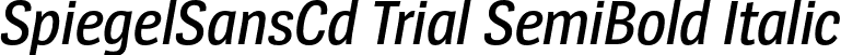 SpiegelSansCd Trial SemiBold Italic font | SpiegelSansCd-6SemiBoldItalic_TRIAL.otf