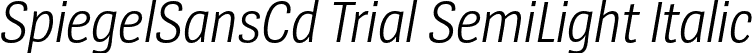 SpiegelSansCd Trial SemiLight Italic font | SpiegelSansCd-4SemiLightItalic_TRIAL.otf