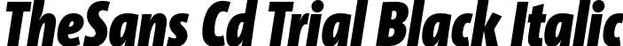TheSans Cd Trial Black Italic font | TheSansCd-9_BlackItalic_TRIAL.otf