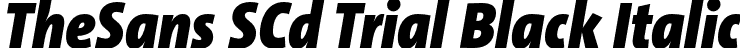 TheSans SCd Trial Black Italic font | TheSansSCd-9_BlackItalic_TRIAL.otf