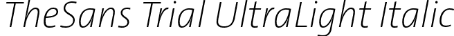 TheSans Trial UltraLight Italic font | TheSans-UltraLightItalic_TRIAL.otf