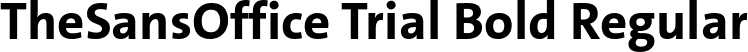 TheSansOffice Trial Bold Regular font | TheSansOffice-Bold_TRIAL.ttf