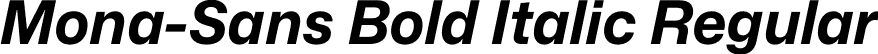 Mona-Sans Bold Italic Regular font | Mona-Sans-BoldItalic.otf