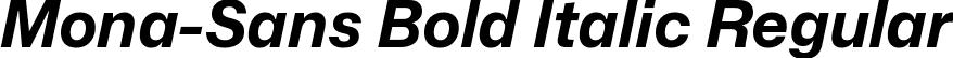 Mona-Sans Bold Italic Regular font | Mona-Sans-BoldItalic.ttf