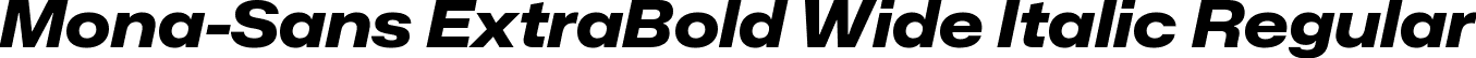 Mona-Sans ExtraBold Wide Italic Regular font | Mona-Sans-ExtraBoldWideItalic.ttf