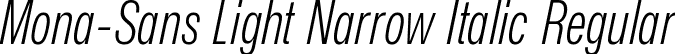 Mona-Sans Light Narrow Italic Regular font | Mona-Sans-LightNarrowItalic.ttf