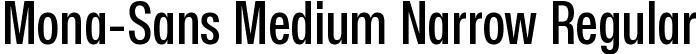 Mona-Sans Medium Narrow Regular font | Mona-Sans-MediumNarrow.ttf