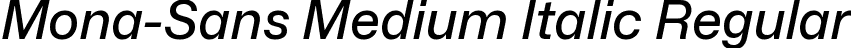 Mona-Sans Medium Italic Regular font | Mona-Sans-MediumItalic.ttf