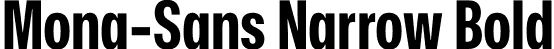 Mona-Sans Narrow Bold font | Mona-Sans-BoldNarrow.otf