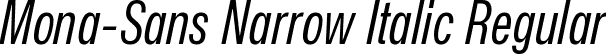 Mona-Sans Narrow Italic Regular font | Mona-Sans-RegularNarrowItalic.ttf