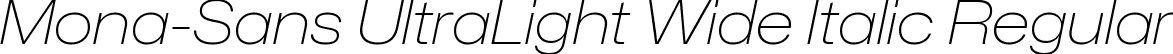 Mona-Sans UltraLight Wide Italic Regular font | Mona-Sans-UltraLightWideItalic.ttf