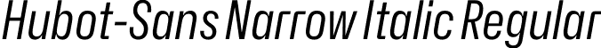 Hubot-Sans Narrow Italic Regular font | Hubot-Sans-RegularNarrowItalic.otf