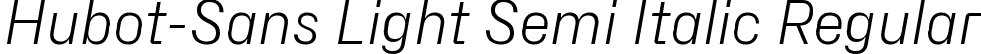 Hubot-Sans Light Semi Italic Regular font | Hubot-Sans-LightSemiItalic.ttf