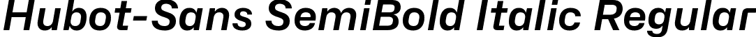 Hubot-Sans SemiBold Italic Regular font | Hubot-Sans-SemiBoldItalic.ttf