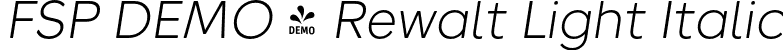 FSP DEMO - Rewalt Light Italic font | Fontspring-DEMO-rewalt-light_italic.otf
