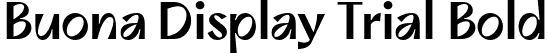 Buona Display Trial Bold font | BuonaDisplayTrial-Medium.otf