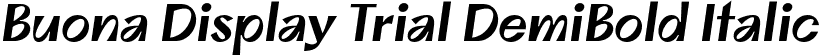 Buona Display Trial DemiBold Italic font | BuonaDisplayTrial-DemiBoldOblique.otf