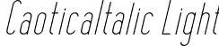 CaoticaItalic Light font | CaoticaItalic-Light.otf