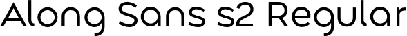 Along Sans s2 Regular font | AlongSanss2-Regular.otf