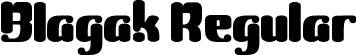 Blagak Regular font | Blagaktrial.otf