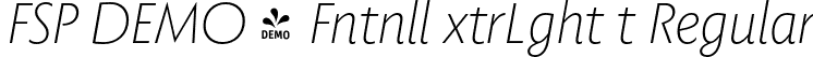 FSP DEMO - Fntnll xtrLght t Regular font | Fontspring-DEMO-fontanella-extralightit.otf