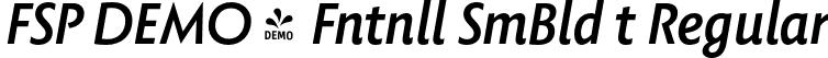FSP DEMO - Fntnll SmBld t Regular font | Fontspring-DEMO-fontanella-semiboldit.otf
