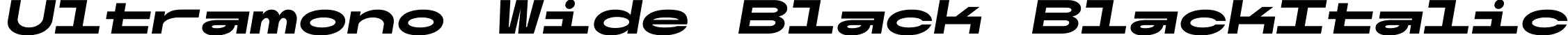 Ultramono Wide Black BlackItalic font | UltramonoWide-BlackItalic.ttf