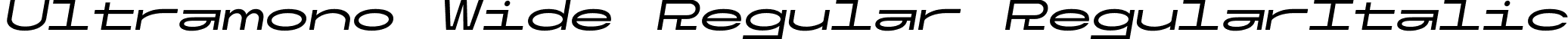 Ultramono Wide Regular RegularItalic font | UltramonoWide-RegularItalic.ttf