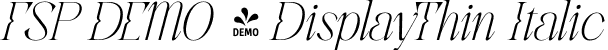 FSP DEMO - DisplayThin Italic font | Fontspring-DEMO-beokay-displaythinitalic.ttf