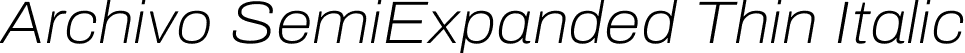 Archivo SemiExpanded Thin Italic font | Archivo_SemiExpanded-ThinItalic.ttf