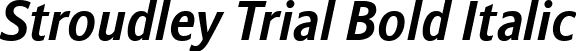 Stroudley Trial Bold Italic font | Stroudley_Trial_BdIt.ttf