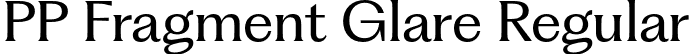 PP Fragment Glare Regular font | PPFragment-GlareRegular.otf