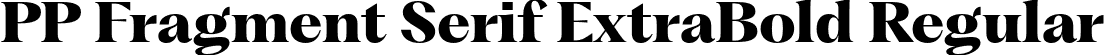 PP Fragment Serif ExtraBold Regular font | PPFragment-SerifExtraBold.otf