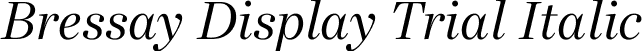 Bressay Display Trial Italic font | BressayDisplay_Trial_It.ttf