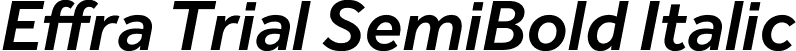 Effra Trial SemiBold Italic font | Effra_Trial_SBdIt.ttf