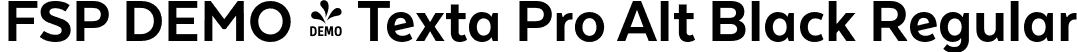 FSP DEMO - Texta Pro Alt Black Regular font | Fontspring-DEMO-textaproalt-black.otf