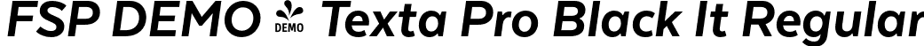 FSP DEMO - Texta Pro Black It Regular font | Fontspring-DEMO-textapro-blackit.otf