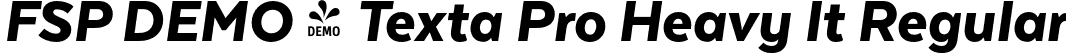 FSP DEMO - Texta Pro Heavy It Regular font | Fontspring-DEMO-textapro-heavyit.otf